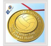 Matchpoint - Heut' Ist Unser Tag/Our Finest Hour