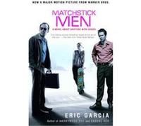Matchstick Men Eric Garcia (Auteur)