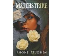 Matchstrike: Book 2 of the Apex Society Trilogy