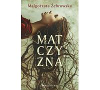Matczyzna - Małgorzata Żebrowska (Buch auf Polnisch)