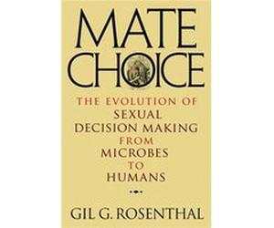 Mate Choice Gil G Rosenthal, (Auteur)
