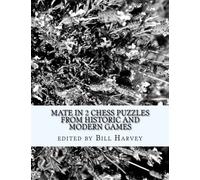 Mate in 2 Chess Puzzles from Historic and Modern Games
