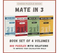 Mate in 3 Moves - 4 books Set (800 puzzles, 200 per book)