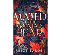 Mated to the Mountain Bear: A Bear Shifter Romance