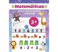 Matemã¡Ticas Para Educaciã³N Infantil: Libro Infantil De Contar Y Trazar Nãºmeros Para Niã±Os, Cuaderno De Prã¡Ctica Para Chicos Y Chicas (Spanish Edition)