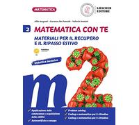 Matematica con te. Materiali per il recupero e il ripasso estivo. Per la Scuola media (Vol. 2)