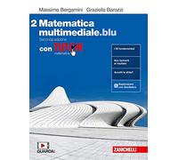 Matematica multimediale.blu. Con Tutor. Per le Scuole superiori. Con espansione online (Vol. 2)