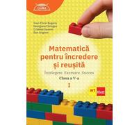 Matematica pentru incredere si reusita - Clasa 5 Partea 1 - Ioan-Florin Bugariu, Georgiana Carlogea, Cristinel Severin, Dan Grigorie