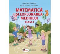 Matematica si explorarea mediului - Clasa 1 - Manual - Mihaela-Ada Radu, Rodica Chiran, Editie in limba romana