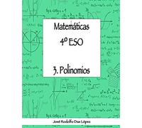 Matemáticas 4º Eso - 3. Polinomios