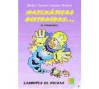 Matemáticas Distraídas 4º Primaria - Santos Juanes Muñoz, Pedro de los Santos Juanes Muñoz, Pedro De Los (Auteur)