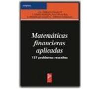 MATEMÁTICAS FINANCIERAS APLICADAS. 127 problemas resueltos
