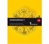 Matemáticas I, 1º Bachillerato, Savia - Alcaide Guindo, Fernando, Hernández Gómez, Joaquín, Serrano Marugán, Esteban, Barbero González, Jesús Fernando Alcaide Guindo, Fernando, Hernández Gómez, Joaquí
