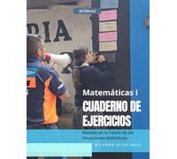 Matemáticas I. CUADERNO DE EJERCICIOS: Basado en la Teoría de las Situaciones didácticas.