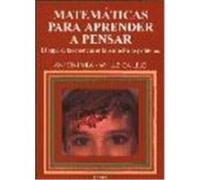 MATEMÁTICAS PARA APRENDER A PENSAR. El papel de las creencias en la resolución de problemas