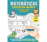 Matemáticas para Niños de 3 a 5 Años - Educación Infantil Preescolar: Más de 200 actividades lúdicas para aprender a contar, reconocer formas, sumar, ... en casa o durante las vacaciones de verano