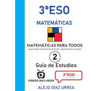 Matemáticas Para Todos. Matemáticas 3ºESO. Guía-Estudio. Volumen 2