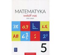 Matematyka wokó³ nas 5 Zbiór zadañ Helena Lewicka, Joanna Lewicka (Buch auf Polnisch)