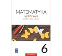 Matematyka wokó³ nas 6 Æwiczenia Czêœæ 1 Helena Lewicka, Marianna Kowalczyk, Robert Grisdale (Buch auf Polnisch)
