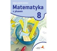 Matematyka z plusem 8 Lekcje powtórzeniowe Marzenna Grochowalska (Buch auf Polnisch)