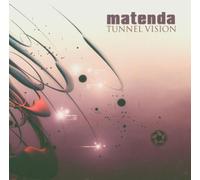 Matenda - Tunnel Vision [Import]