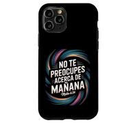 Mateo 6:34 - No Te Preocupes Del Mañana Écriture chrétienne Coque pour iPhone 11 Pro
