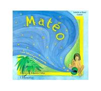 Matéo À partir de 6 ans - Isabelle Cadoré - L'harmattan - broché - Roman cadet dès 6 ans
