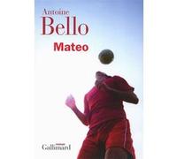 Antoine Bello – Mateo – Roman – Broché