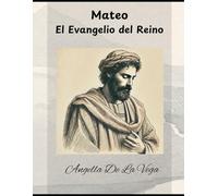 Mateo El Evangelio del Reino