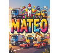 Mateo Personalized Sketch Book: Glossy Cover with 100+ Pages for drawing, coloring and using imagination. First few sheets have idea starters. ... go, and better than screens and electronics.