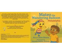Mateo the Wandering Balloon Philadelphia - Hector A Colon-Rivera - BiekeMedia - ebook (ePub) - Livre