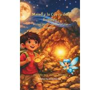 Mateo y la Cueva del Susurro.: Bilingual Edition - Spanish & English / Edición bilingüe - Español e Inglés
