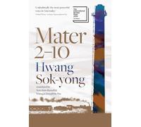 Mater 2-10: shortlisted for the International Booker Prize 2024