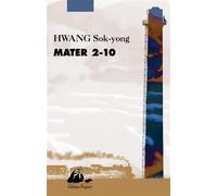 Mater 2-10 - Sok-Yong Hwang - Philippe Picquier - broché - Roman