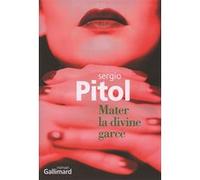 Mater la divine garce Sergio Pitol (Auteur), Antonio Tabucchi (Préface), Gabriel Iaculli (Traduction)