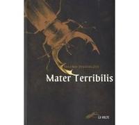 Mater terribilis Valerio Evangelisti (Auteur), Jacques Barberi (Traduction)