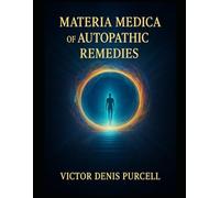 Materia Medica of Autopathic Remedies