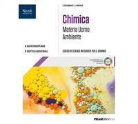Materia Uomo Ambiente. Fisica, Chimica, Biologia, Scienze della Terra. Per le Scuole superiori. Con e-book. Con espansione online