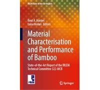 Material Characterisation and Performance of Bamboo: State-of-the-Art Report of the RILEM Technical Committee 322-MCB