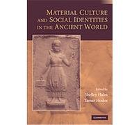 Material Culture and Social Identities in the Ancient World