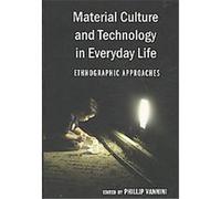 Material Culture and Technology in Everyday Life, Intersections in Communications and Culture: Global Approaches and Transdisciplinary Perspectives Philip Vannini (Auteur)
