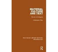 Material Culture And Text: The Art Of Ambiguity