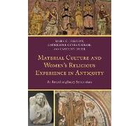 Material Culture And Women's Religious Experience In Antiquity