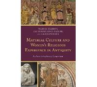 Material Culture And Women's Religious Experience In Antiquity
