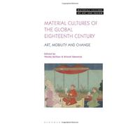 Material Cultures Of The Global Eighteenth Century