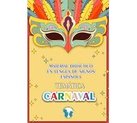 Material didáctico en lengua de signos española: EL CARNAVAL