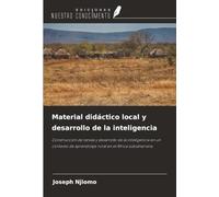 Material didáctico local y desarrollo de la inteligencia: Construcción de tareas y desarrollo de la inteligencia en un contexto de aprendizaje rural en el África subsahariana