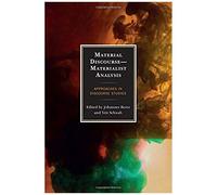 Material Discourse-Materialist Analysis
