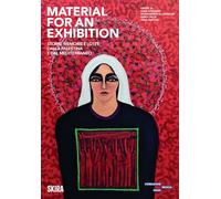 Material for an Exhibition. Storie, memorie e lotte dalla Palestina e dal Mediterraneo