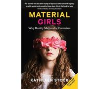 Material Girls: Why Reality Matters for Feminism